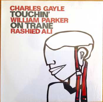 LP William Parker: Touchin' On Trane