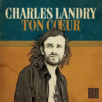Charles Landry: Ton Coeur