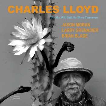 2CD Charles Lloyd: The Sky Will Still Be There Tomorrow