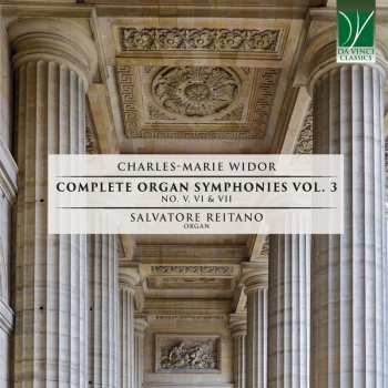 Album Charles-Marie Widor: Complete Organ Symphonies Vol. 3 (No. V, VI & VII)