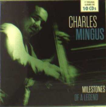 10CD/Zestaw pudełkowy Charles Mingus: Milestones Of A Legend