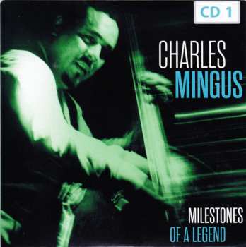 10CD/Zestaw pudełkowy Charles Mingus: Milestones Of A Legend