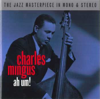 2CD Charles Mingus: Mingus Ah Um