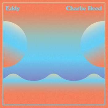 Album Charlie Reed: Eddy