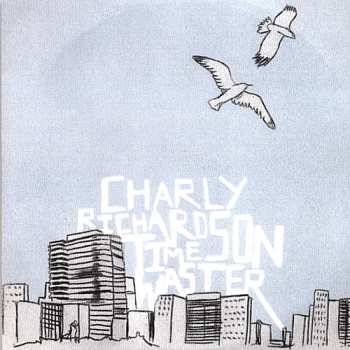 CD Charly Richardson: Time Waster