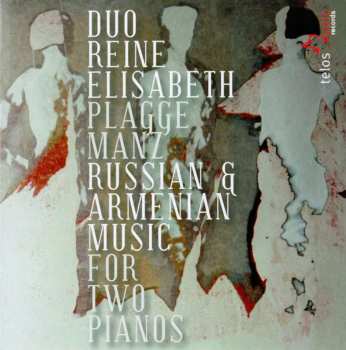 Album Chatschaturjan / Tscherepnin / Duo Reine Elisabeth: Music For Two Pianos