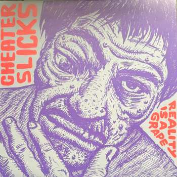 LP Cheater Slicks: Reality Is A Grape