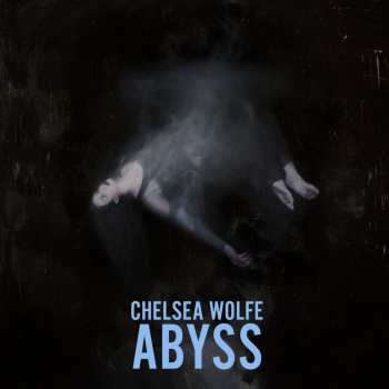 CD Chelsea Wolfe: Abyss (10th Anniversary Edition)