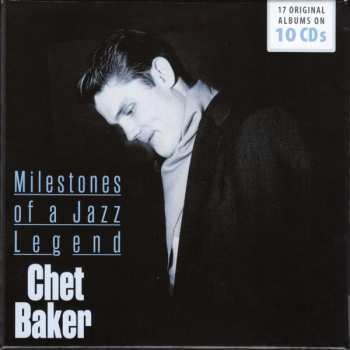 10CD/Zestaw pudełkowy Chet Baker: Milestones Of A Jazz Legend