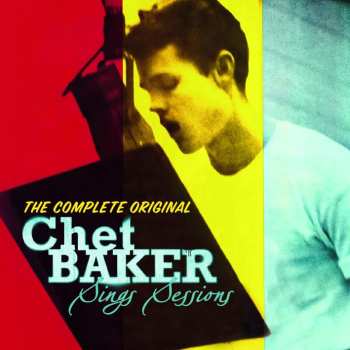CD Chet Baker: The Complete Original Chet Baker Sings Sessions