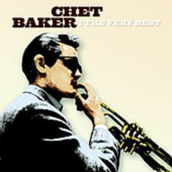 Album Chet Baker: The Very Best Of Chet Baker