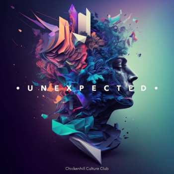 Album Chickenhill Culture Club: Unexpected
