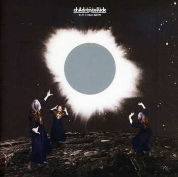 Album Children Collide: The Long Now