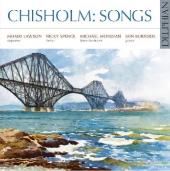 Nicky Spence: Chisholm: Songs
