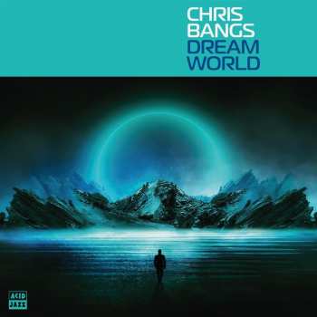 Album Chris Bangs: Dream World