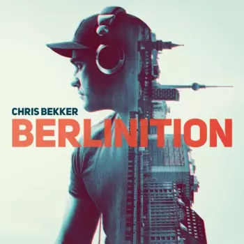 Chris Bekker: Berlinition