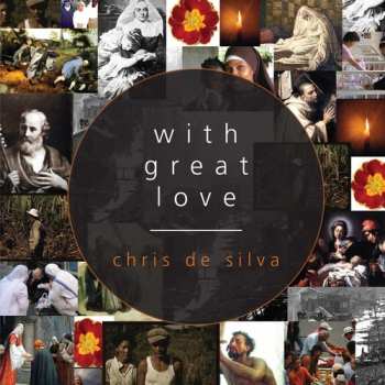 Album Chris De Silva: With Great Love