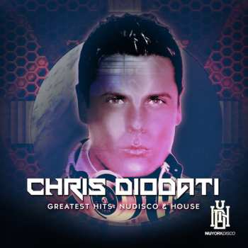 Album Chris Diodati Greatest Hits: Nu Disco / Var: Chris Diodati Greatest Hits: Nu Disco