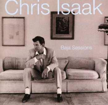 CD Chris Isaak: Baja Sessions