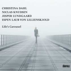 CD Christina Dahl Quartet: Life's Carousel