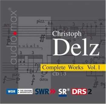 3CD/Zestaw pudełkowy Christoph Delz: Complete Works Vol. 1