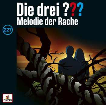 CD Christoph Dittert: Die Drei ??? 227 - Melodie Der Rache
