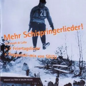Christoph & Lollo: Mehr Schispringerlieder