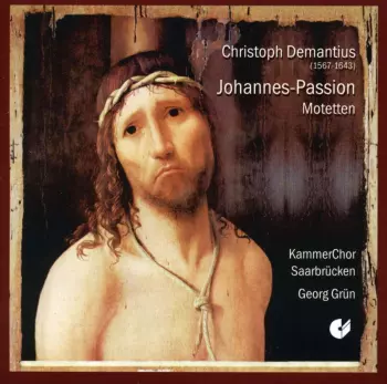Johannes-Passion; Motets 
