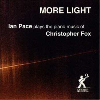 CD Ian Pace: More Light