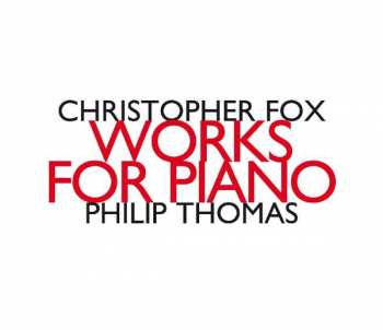 CD Philip Thomas: Works For Piano