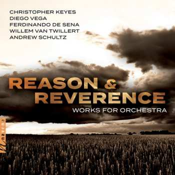 Album Christopher J. Keyes: Reason & Reverence: Works For Orchestra