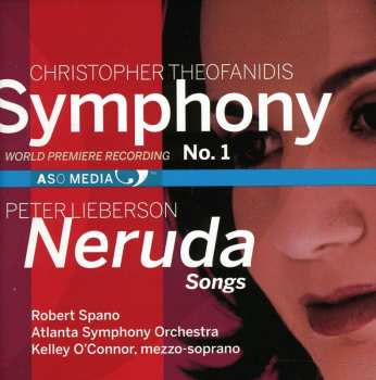 CD Atlanta Symphony Orchestra: Theofanidis: Symphony No. 1 / Lieberson: Neruda Songs