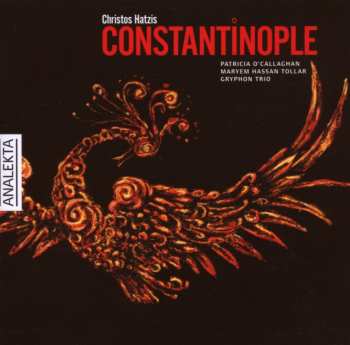 CD Christos Hatzis: Constantinople