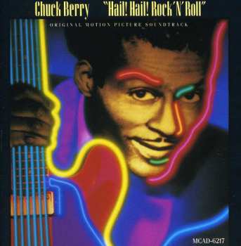CD Chuck Berry: Hail! Hail! Rock 'N' Roll - Original Motion Picture Soundtrack
