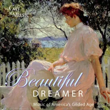 Beautiful Dreamer (Music Of America's Gilded Age)