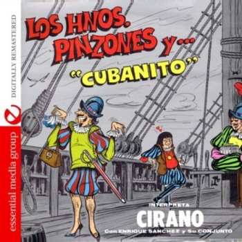 CD Cirano: Los Hermanos Pinzones Y Cubanito