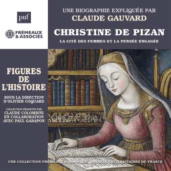 Album Claude Gauvard: Christine De Pizan La Cite Des Femmes Et La