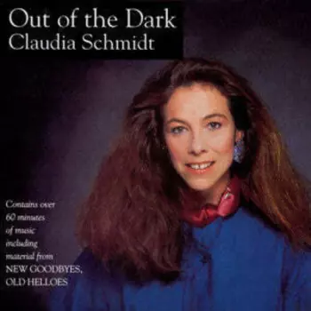 Claudia Schmidt: Out Of The Dark