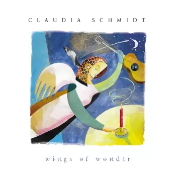 Claudia Schmidt: Wings Of Wonder