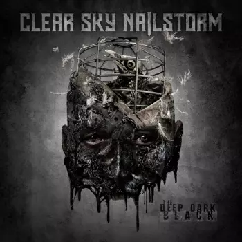 Clear Sky Nailstorm: The Deep Dark Black