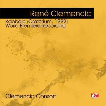 CD Clemencic,rene: Clemencic: Kabbala Oratorium 1992