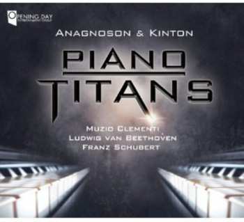 CD Clementi / Beethoven / Anagnoson & Kinton: Piano Titans