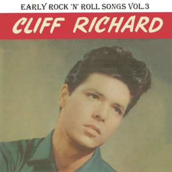 Album Cliff Richard: "Early Rock 'N' Roll Songs" Vol. 3