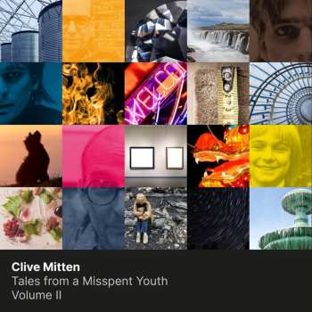 2CD Clive Mitten: Tales From A Misspent Youth - Volume II