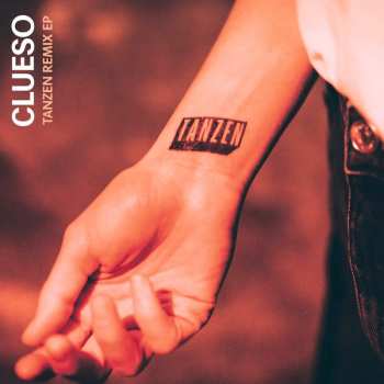 Album Clueso: Tanzen Remix Ep
