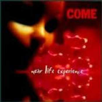 Album Come: Near Life Experience