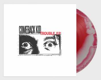 LP Comeback Kid: Trouble EP CLR | LTD