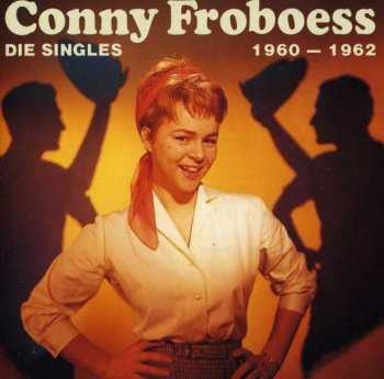 CD Conny Froboess: Die Singles 1960 - 1962