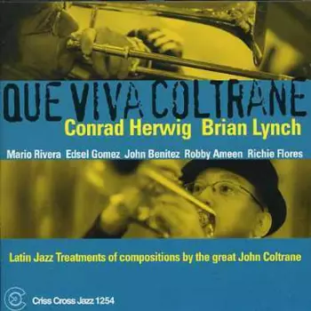Conrad Herwig: Que Viva Coltrane