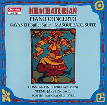 Album Aram Khatchaturian: Piano Concerto / Gayaneh Ballet Suite / Masquerade Suite